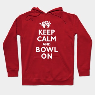 Keep Calm and Bowl On Bowling Bowler Hoodie